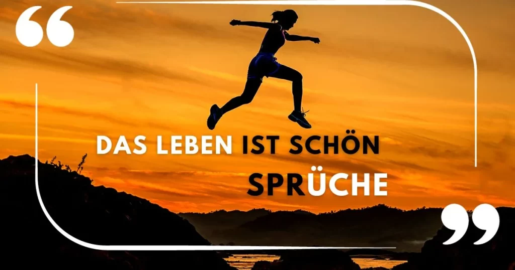 Das Leben ist schön: 50 inspirierende Sprüche