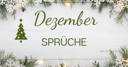 Dezember Sprüche: Warme Worte für kalte Tage