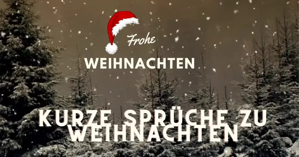 Kurze Sprüche zu Weihnachten: Über 50 inspirierende und lustige Weihnachtssprüche