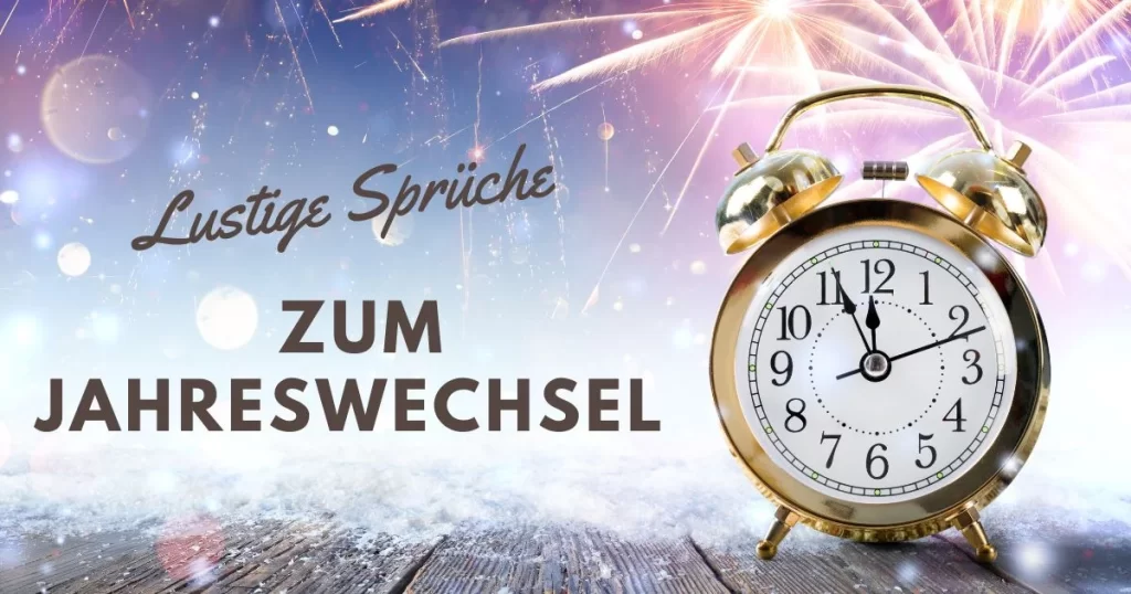 Lustige Sprüche zum Jahreswechsel: Lachen ins neue Jahr