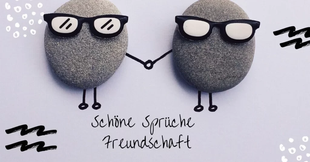 Schöne Sprüche Freundschaft: Kurz, Lang, Vertrauen, Liebe, Danke