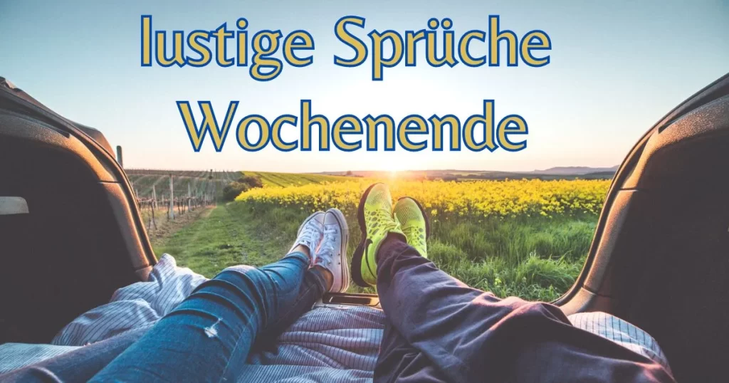 50 lustige Sprüche Wochenende, die Ihren Tag erhellen