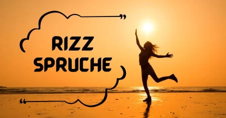 Inspirierende Rizz Sprüche: 50 Weisheiten, die zum Nachdenken anregen