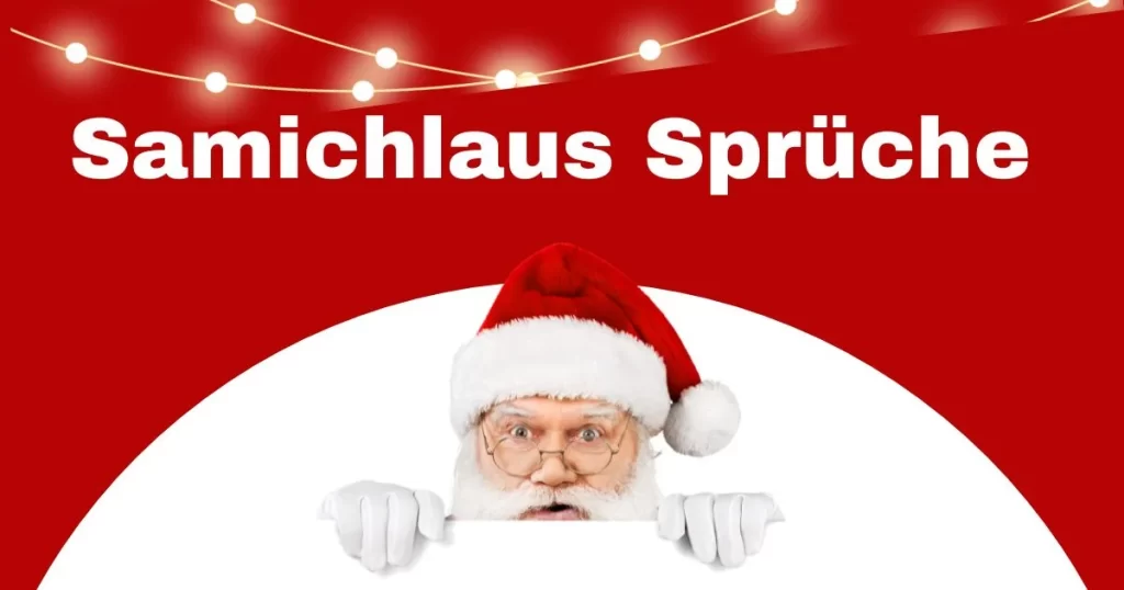 Samichlaus Sprüche: 50 lustige und schöne Worte für eine fröhliche Weihnachtszeit