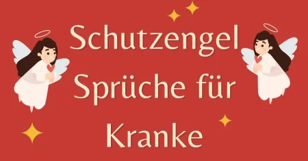 Schutzengel Sprüche für Kranke: Tröstende Worte für schwierige Zeiten