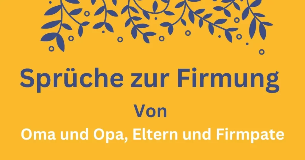 Sprüche zur Firmung: Von Oma und Opa, Eltern und Firmpate