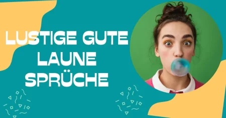 lustige Gute Laune Sprüche: Lachen ist die beste Medizin