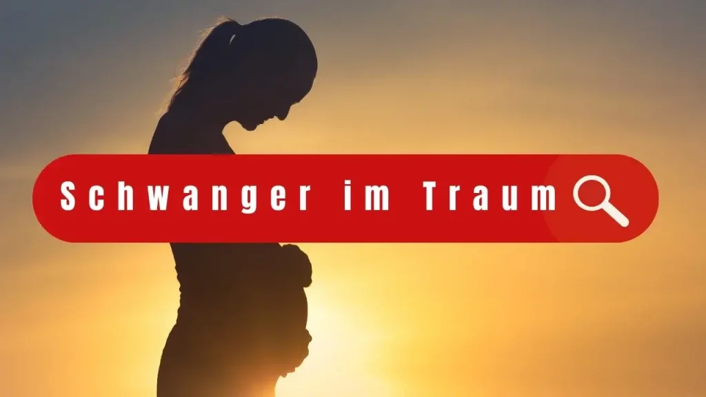 Schwanger im Traum Bedeutung von Schwangerschaftsträumen