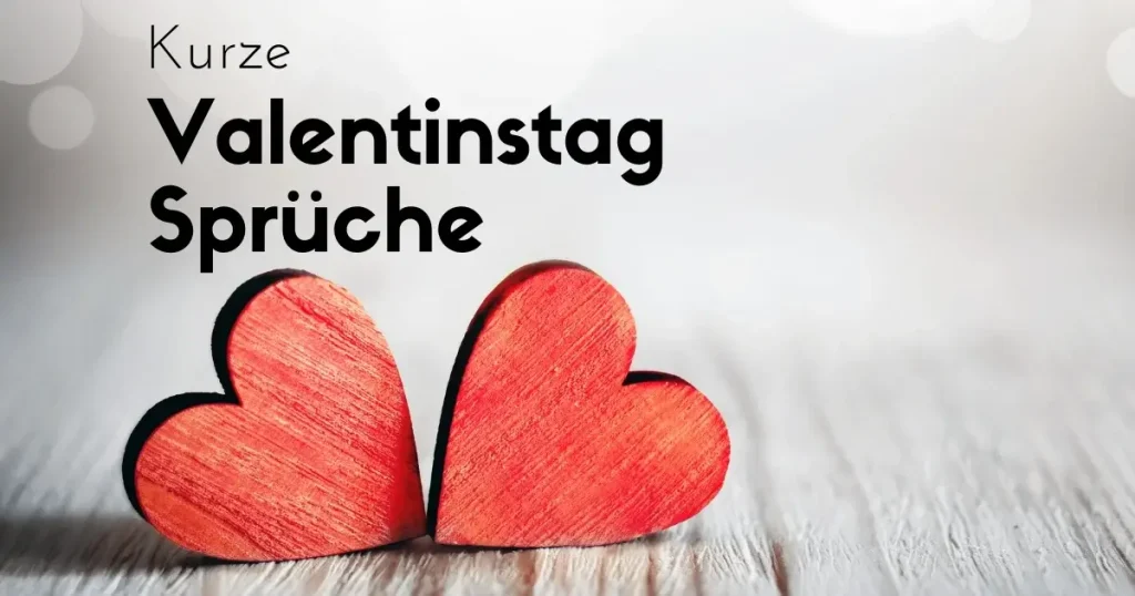 Valentinstag Sprüche kurz