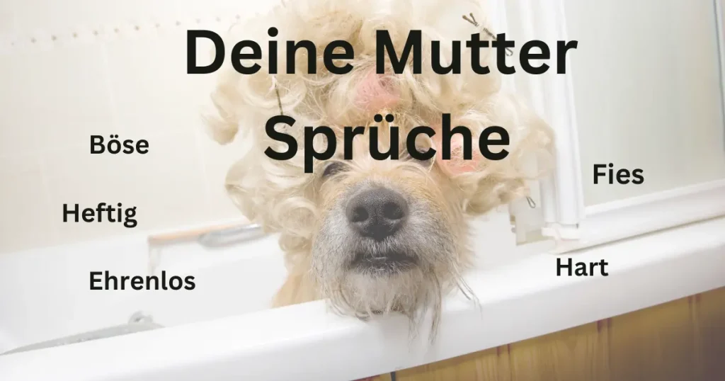 'Deine Mutter' Sprüche Böse, Hart, Heftig, Ehrenlos und Fies