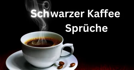 Neue Schwarzer Kaffee Sprüche