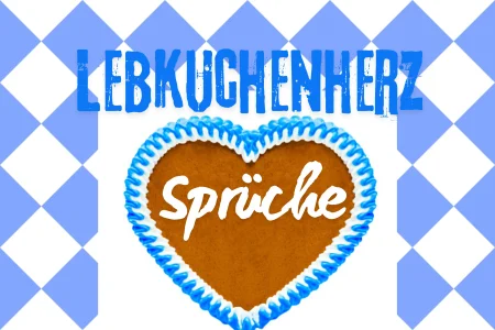 Lebkuchenherz Sprüche