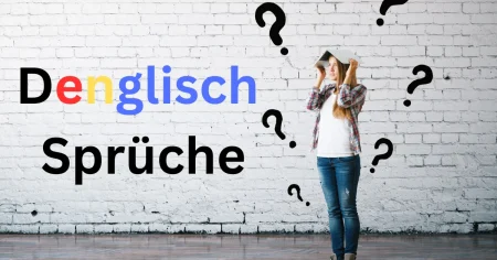 Denglisch Sprüche