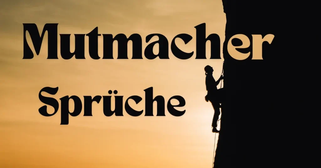 Mutmacher Sprüche