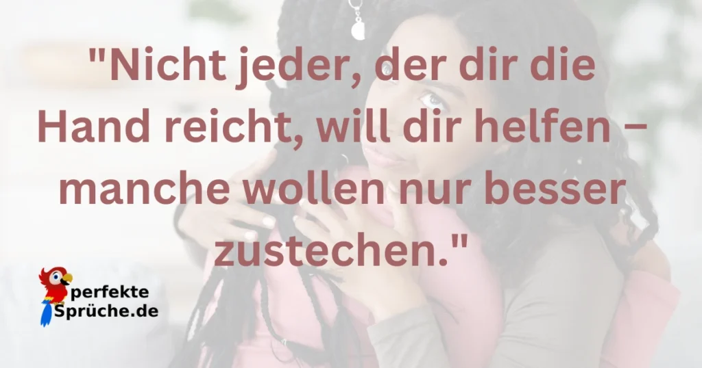 Falsche hinterhältige Menschen Sprüche