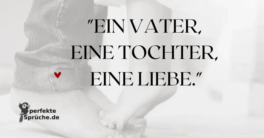 Vater Tochter Sprüche lustig