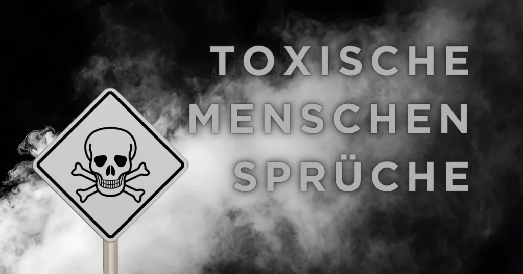 toxische menschen sprüche